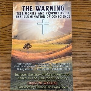 The Warning: Testimonies and Prophecies of the Illumination of Conscience Book